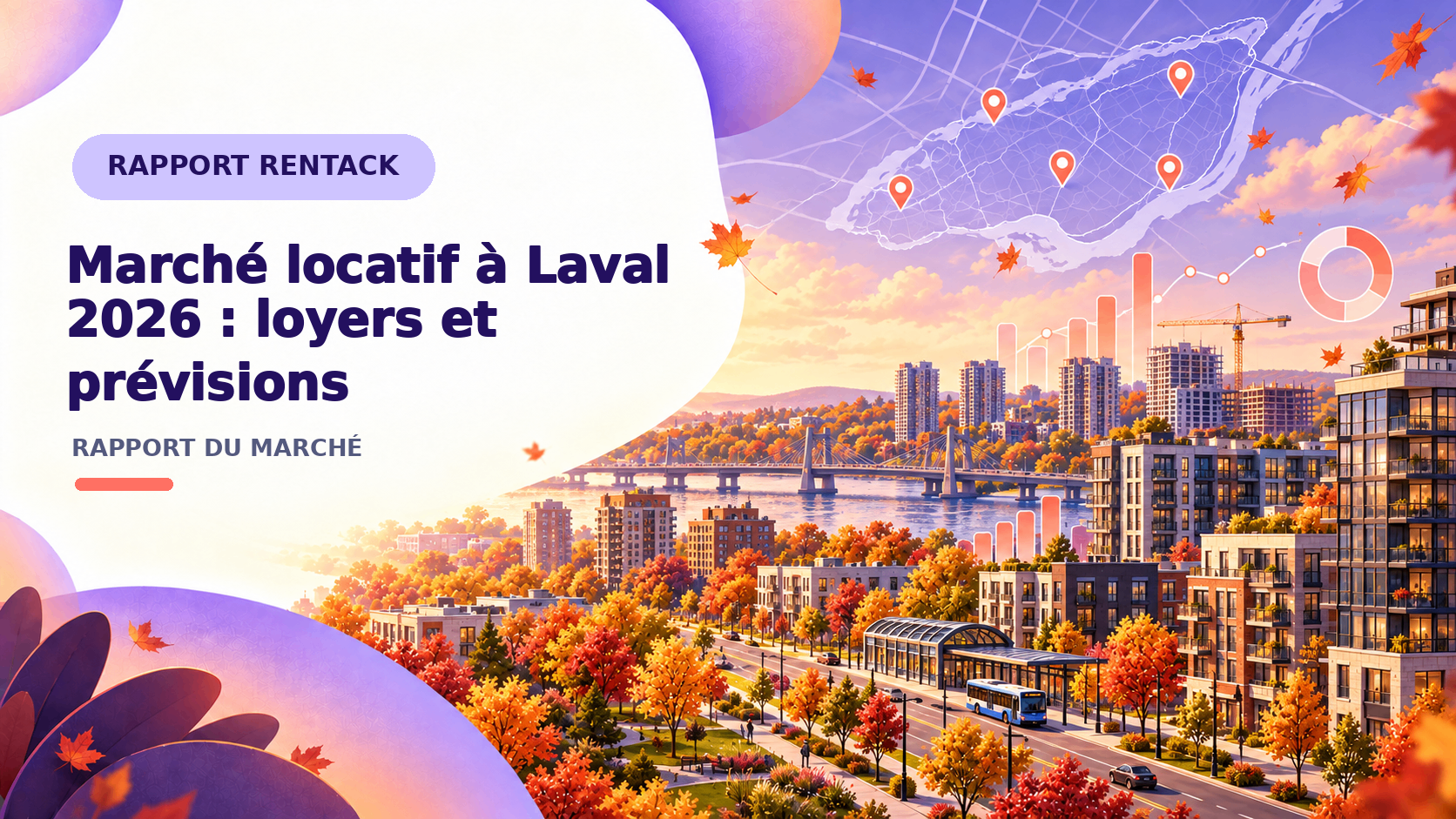 Marché locatif à Laval en 2026 : ce que coûte un logement et où s'en va le marché