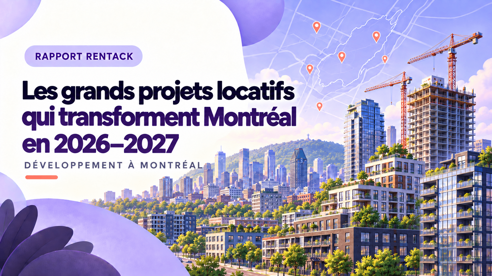Les grands projets locatifs qui transforment Montréal en 2026-2027