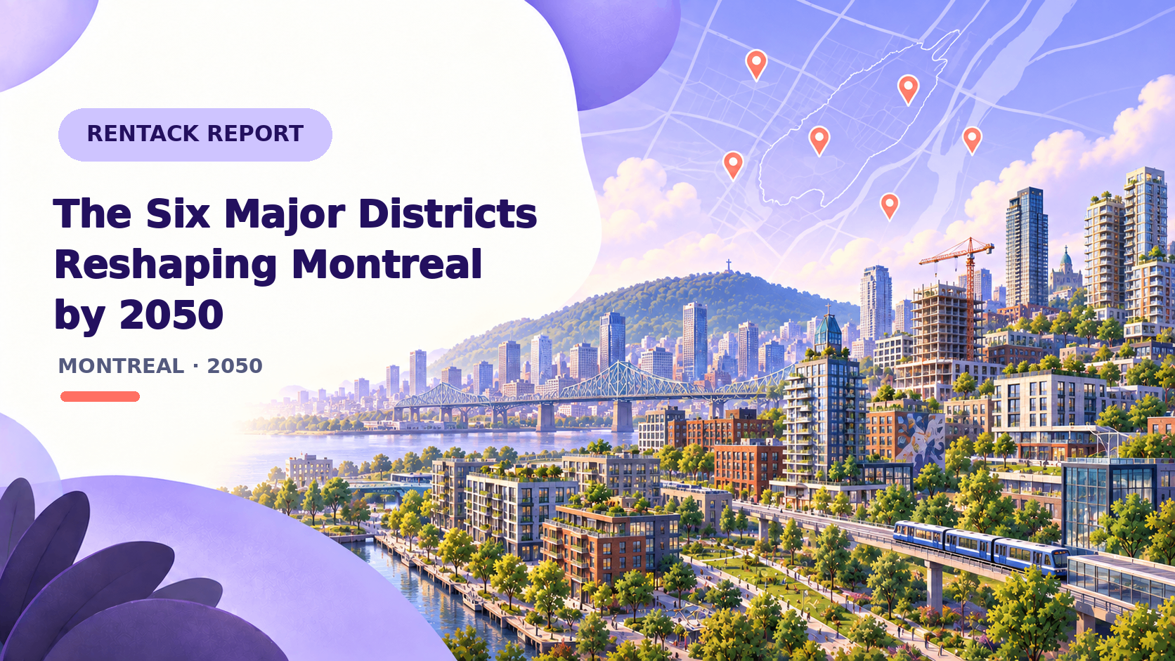 The Six Major Districts Reshaping Montreal by 2050