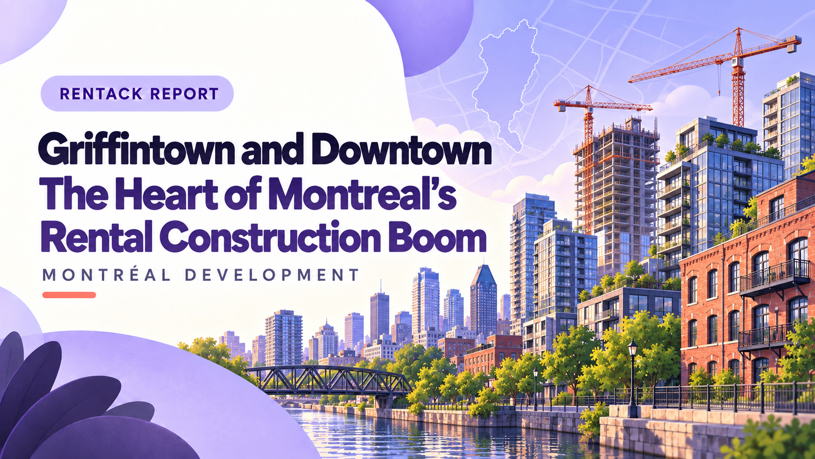 Griffintown and Downtown: The Heart of Montreal's Rental Construction Boom