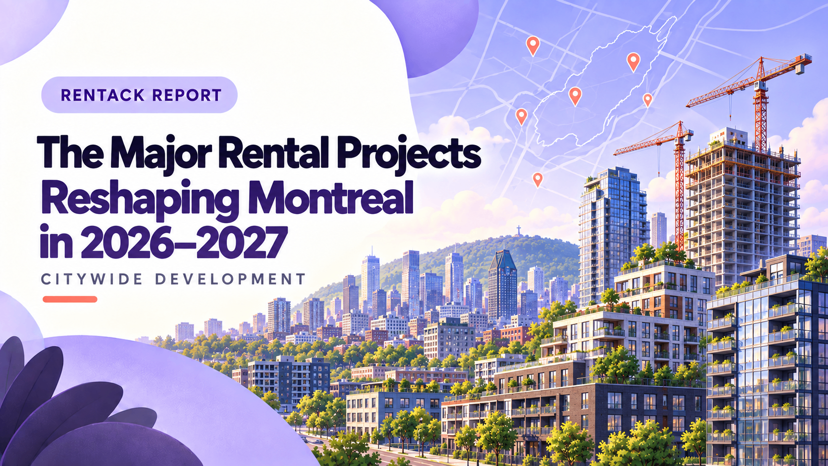 The Major Rental Projects Reshaping Montreal in 2026-2027